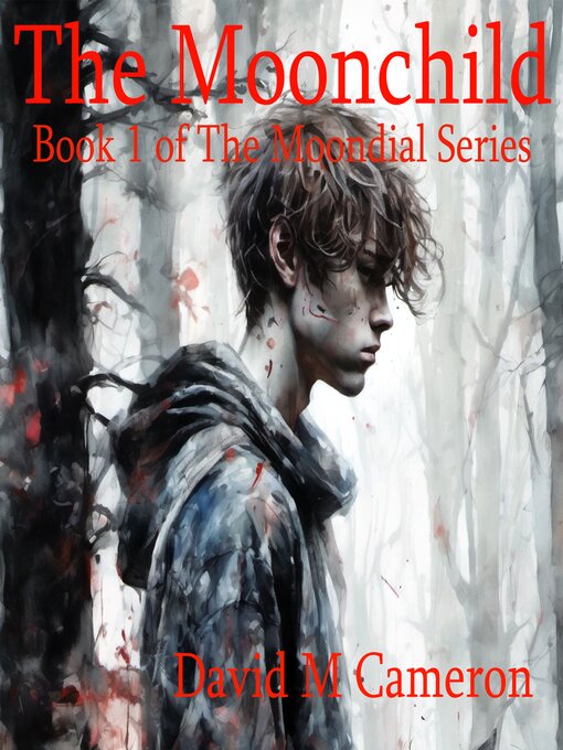 Title details for The Moonchild by David M Cameron - Wait list